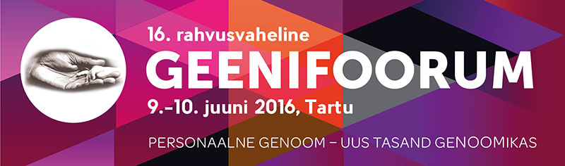 Geenifoorum 2016, 9.-10. juuni, 2016